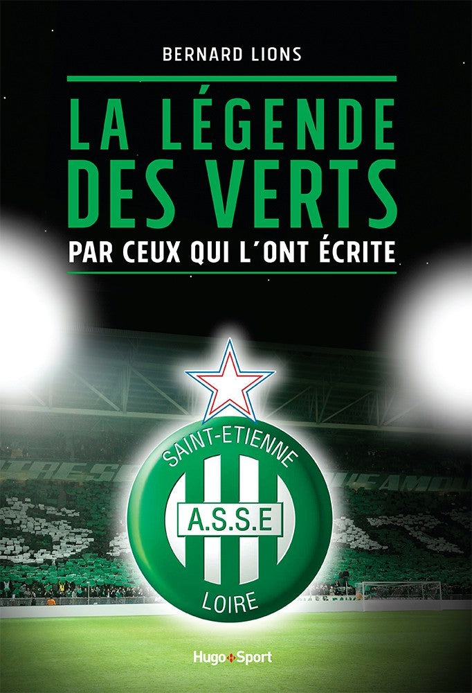 Livre ASSE : La Légende des Verts - B.Lions